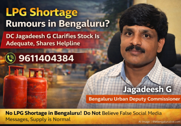 Panic Over LPG Supply? Bengaluru DC Jagadeesh G Clarifies Stock Is Adequate, Shares Helpline 9611404384