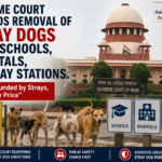 Supreme Court Upholds Removal of Stray Dogs From Schools, Hospitals, Railway Stations; Says Public Safety Paramount