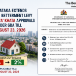 Karnataka Extends Reduced Betterment Levy for New ‘A’ Khata Approvals Under GBA Till August 23