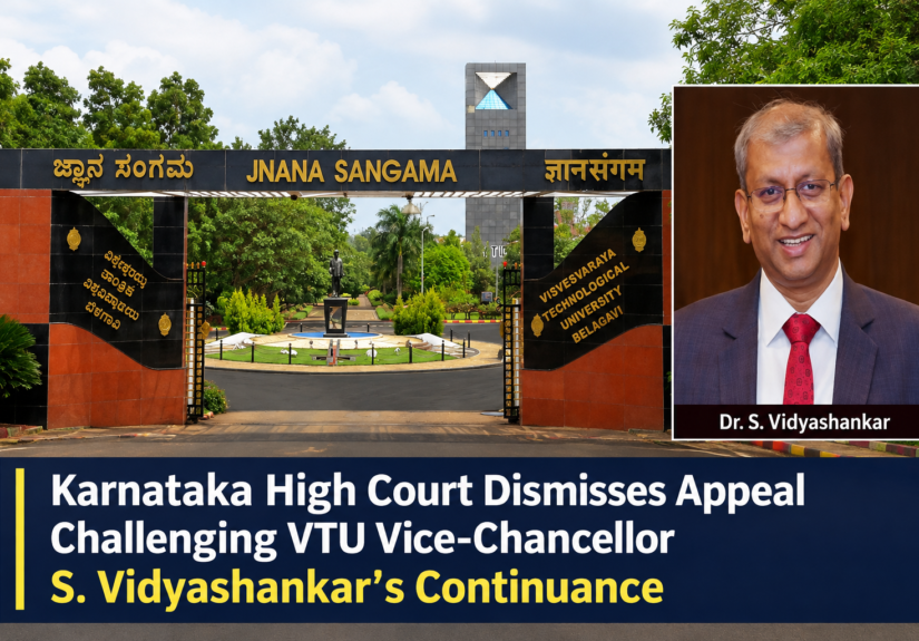 Karnataka High Court Dismisses Yogesh B’s Appeal Challenging VTU Vice-Chancellor S Vidyashankar’s Continuance