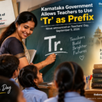 Karnataka Allows Teachers to Use ‘Tr’ Prefix Before Names From Teachers’ Day 2026